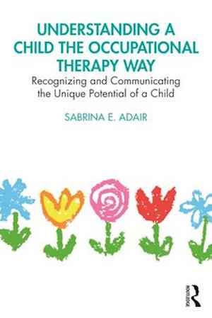 Understanding a Child the Occupational Therapy Way