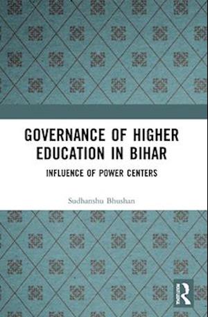 Governance of Higher Education in Bihar