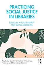 Practicing Social Justice in Libraries