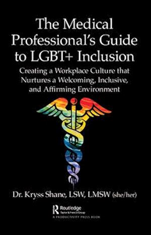 The Medical Professional's Guide to LGBT+ Inclusion