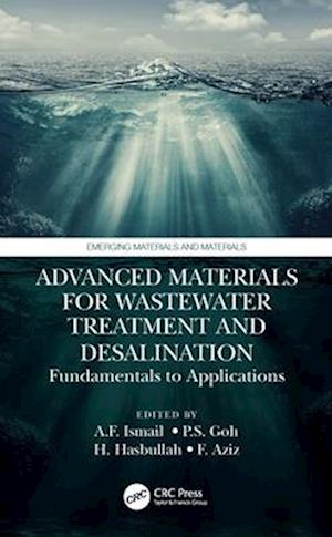 Advanced Materials for Wastewater Treatment and Desalination