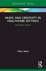 Music and Creativity in Healthcare Settings