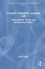 Toward a Feminist Lacanian Left