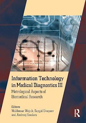 Information Technology in Medical Diagnostics III