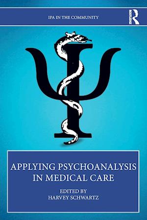 Applying Psychoanalysis in Medical Care