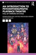An Introduction to Psychotherapeutic Playback Theater