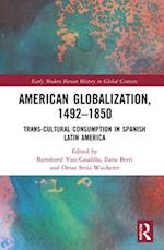 American Globalization, 1492–1850
