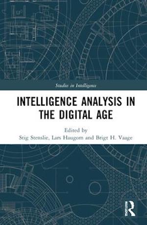 Intelligence Analysis in the Digital Age