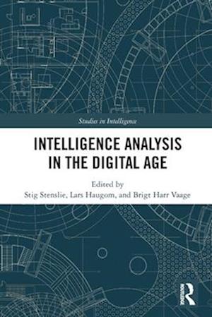 Intelligence Analysis in the Digital Age