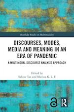 Discourses, Modes, Media and Meaning in an Era of Pandemic