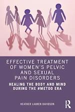 Effective Treatment of Women's Pelvic and Sexual Pain Disorders