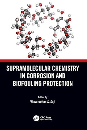 Supramolecular Chemistry in Corrosion and Biofouling Protection