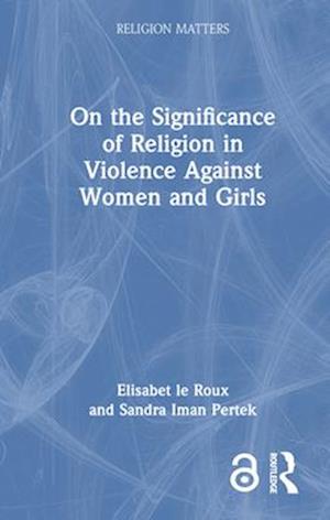 On the Significance of Religion in Violence Against Women and Girls