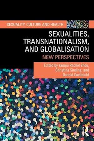 Sexualities, Transnationalism, and Globalisation