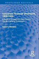 Corporate Financial Disclosure, 1900-1933