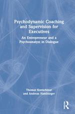Psychodynamic Coaching and Supervision for Executives