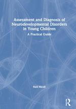 Assessment and Diagnosis of Neurodevelopmental Disorders in Young Children