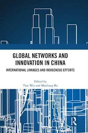 Global Networks and Innovation in China