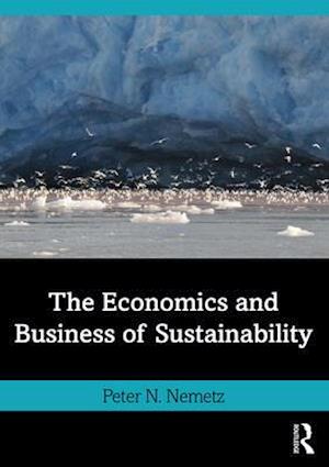 The Economics and Business of Sustainability