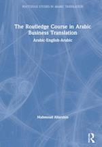 The Routledge Course in Arabic Business Translation