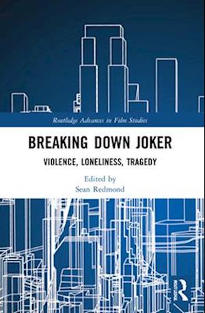 Breaking Down Joker