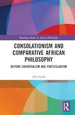 Consolationism and Comparative African Philosophy