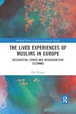 The Lived Experiences of Muslims in Europe
