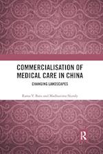 Commercialisation of Medical Care in China