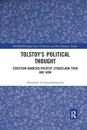 Tolstoy’s Political Thought