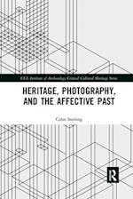 Heritage, Photography, and the Affective Past