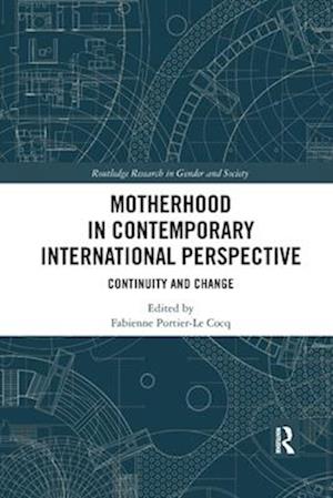 Motherhood in Contemporary International Perspective
