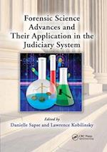 Forensic Science Advances and Their Application in the Judiciary System