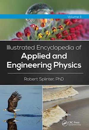 Illustrated Encyclopedia of Applied and Engineering Physics, Volume Two (H-O)