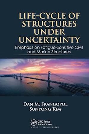 Life-Cycle of Structures Under Uncertainty