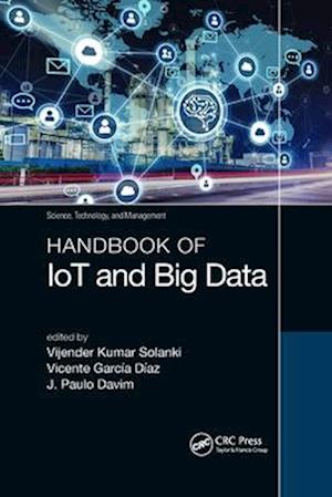 Handbook of IoT and Big Data