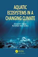 Aquatic Ecosystems in a Changing Climate