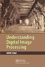 Understanding Digital Image Processing