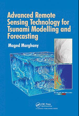 Advanced Remote Sensing Technology for Tsunami Modelling and Forecasting