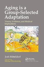 Aging is a Group-Selected Adaptation