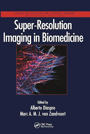 Super-Resolution Imaging in Biomedicine