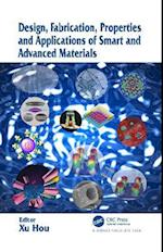 Design, Fabrication, Properties and Applications of Smart and Advanced Materials