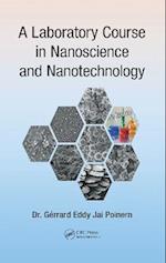 A Laboratory Course in Nanoscience and Nanotechnology
