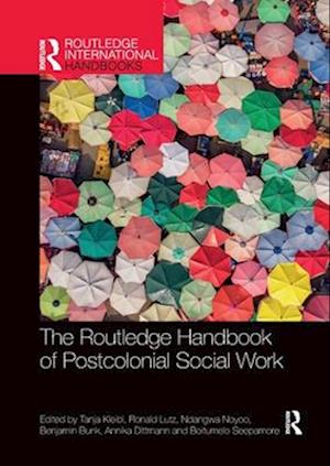 The Routledge Handbook of Postcolonial Social Work