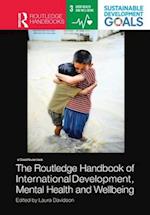 The Routledge Handbook of International Development, Mental Health and Wellbeing