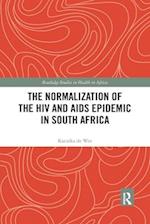 The Normalization of the HIV and AIDS Epidemic in South Africa