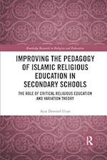 Improving the Pedagogy of Islamic Religious Education in Secondary Schools