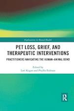 Pet Loss, Grief, and Therapeutic Interventions