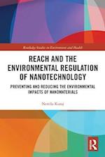 REACH and the Environmental Regulation of Nanotechnology