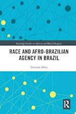 Race and Afro-Brazilian Agency in Brazil