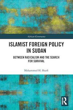 Islamist Foreign Policy in Sudan